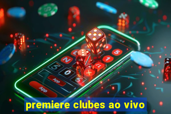 premiere clubes ao vivo